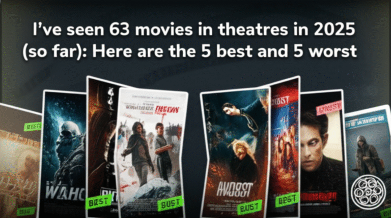I’ve seen 63 movies in theatres in 2025 (so far): Here are the 5 best and 5 worst