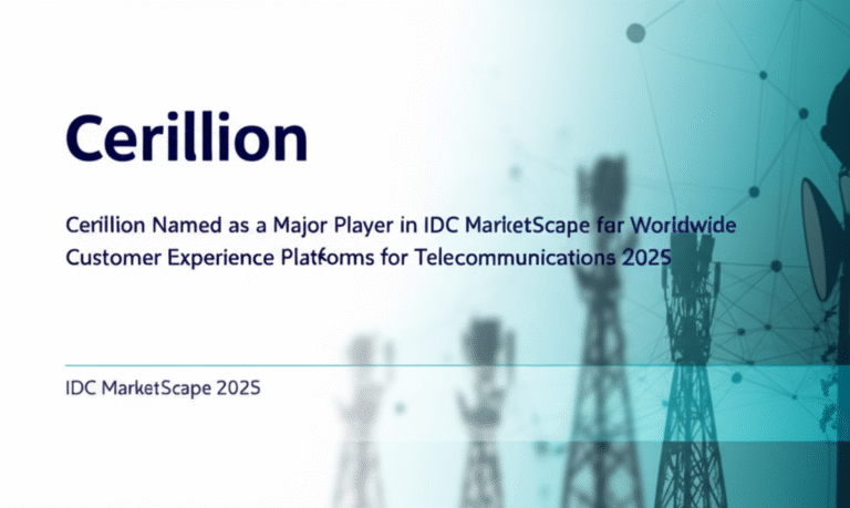 Cerillion Named as a Major Player in IDC MarketScape for Worldwide Customer Experience Platforms for Telecommunications 2025 Cerillion Named as a Major Player in IDC MarketScape for Worldwide Customer Experience Platforms for Telecommunications 2025