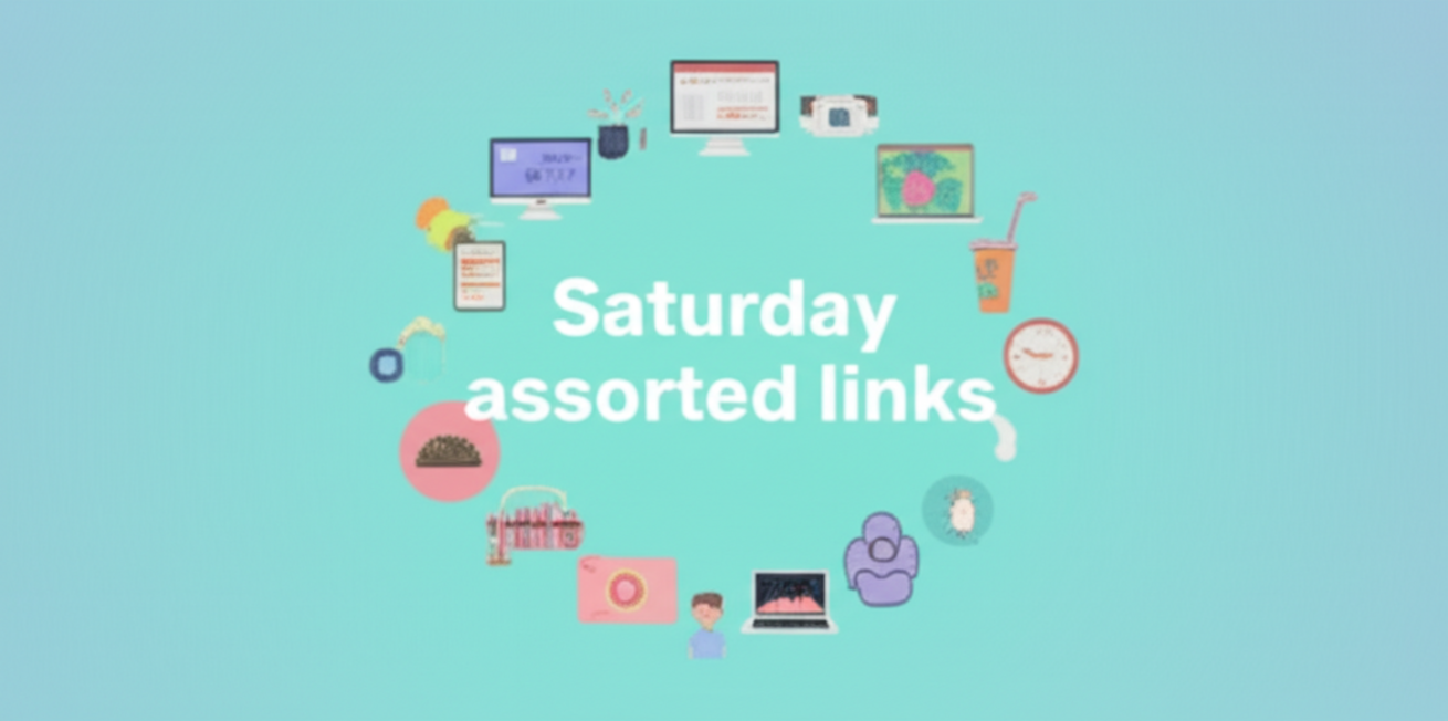 Saturday assorted links