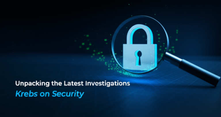 Unpacking the Latest Investigations from Krebs on Security Unpacking the Latest Investigations from Krebs on Security