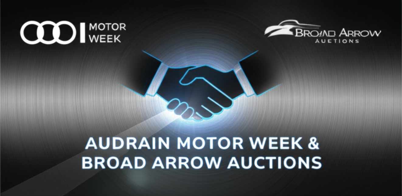 AUDRAIN MOTOR WEEK AND BROAD ARROW AUCTIONS ANNOUNCE STRATEGIC MULTI-YEAR PARTNERSHIP
